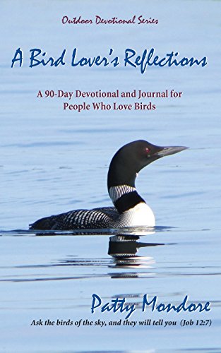 Stock image for A Bird Lovers Reflections: A 90-Day Devotional and Journal for P for sale by Hawking Books