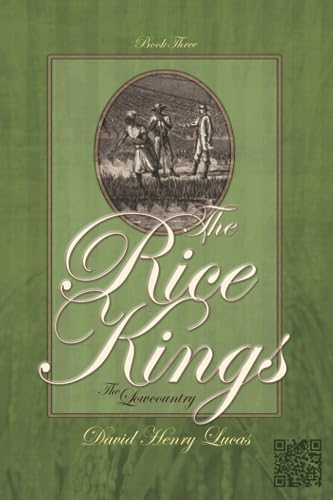 Stock image for The Rice Kings, Book Three: The Lowcountry for sale by GreatBookPrices