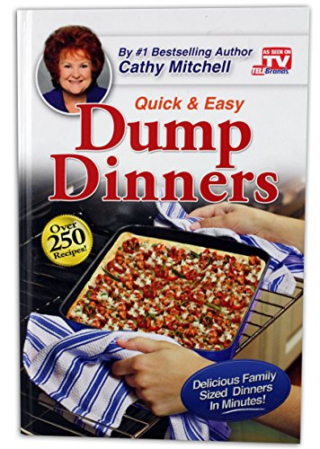 9780989586566: Dump Dinners, Quick and Easy Dinner Recipes by Cathy Mitchell