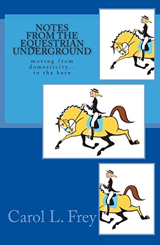 Imagen de archivo de Notes from the Equestrian Underground a la venta por Lucky's Textbooks
