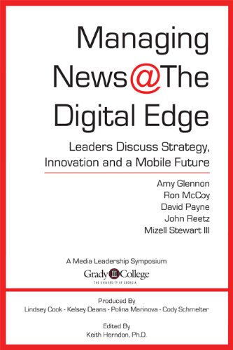 9780989597906: Managing News @ the Digital Edge : Leaders Discuss