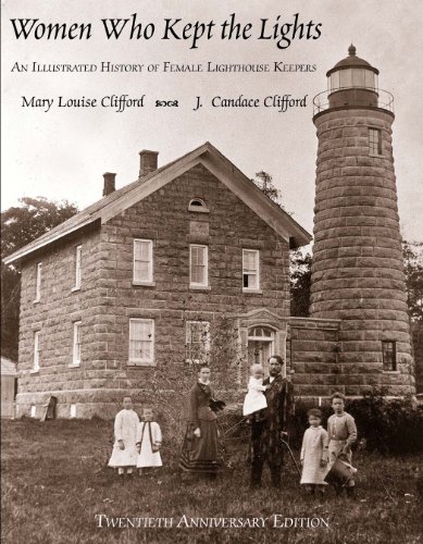 Imagen de archivo de Women Who Kept the Lights: An Illustrated History of Female Lighthouse Keepers a la venta por HPB-Emerald