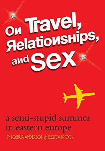 9780989612937: On Travel, Relationships, and Sex [Lingua Inglese]