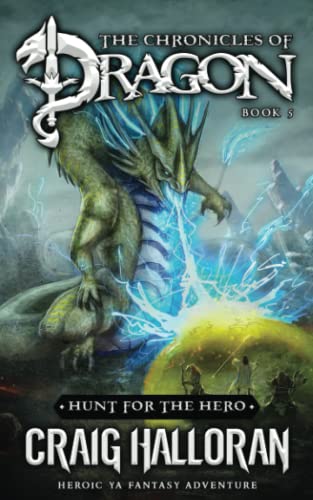 Beispielbild fr The Chronicles of Dragon: Hunt for the Hero (Book 5): Volume 5 (The Chronicles Of Dragon Complete 20-Book Collection) zum Verkauf von WorldofBooks