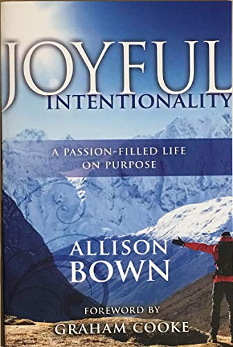 Imagen de archivo de Joyful Intentionality: A Passion-Filled Life On Purpose a la venta por ThriftBooks-Dallas