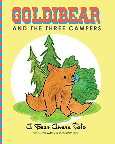 9780989633741: Goldibear and the Three Campers: A Bear Aware Tale