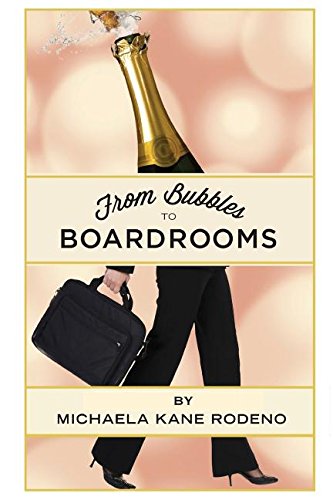 Imagen de archivo de Bubbles to Boardrooms: Serendipitous Stories From Inside the Wine Business a la venta por ThriftBooks-Dallas