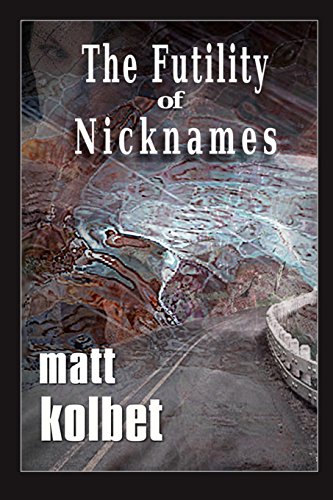 Imagen de archivo de The Futility of Nicknames a la venta por ThriftBooks-Dallas