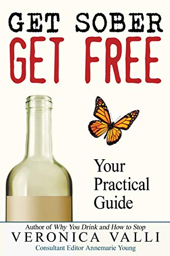 Beispielbild fr Get Sober, Get Free: Your Practical Guide zum Verkauf von BooksRun