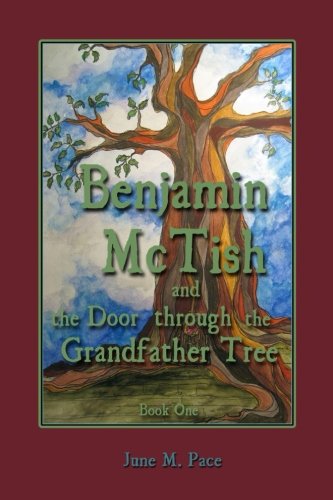 Stock image for Benjamin McTish and the Door through the Grandfather Tree (The Benjamin McTish Series) for sale by Green Street Books