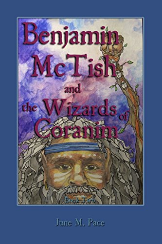 Stock image for Benjamin McTish and The Wizards of Coranim (The Benjamin McTish Series) for sale by SecondSale