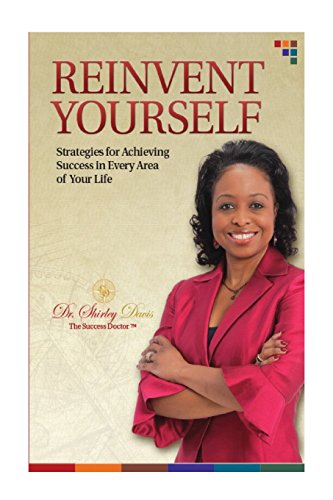 Stock image for Reinvent Yourself: Strategies for Achieving Success in Every Area of Your Life for sale by HPB-Emerald