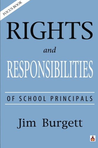 Stock image for Rights and Responsibilities of School Principals: Volume 1 (K-12 Focus Books) for sale by Revaluation Books