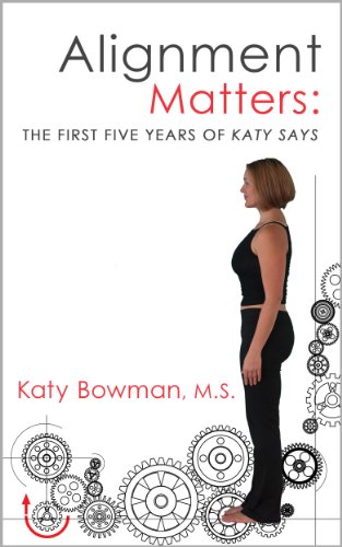 Beispielbild fr Alignment Matters: The First Five Years of Katy Says zum Verkauf von bookmarathon