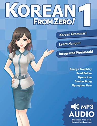 9780989654524: Korean From Zero! 1: Master the Korean Language and Hangul Writing System with Integrated Workbook and Online Course: Proven Methods to Learn Korean