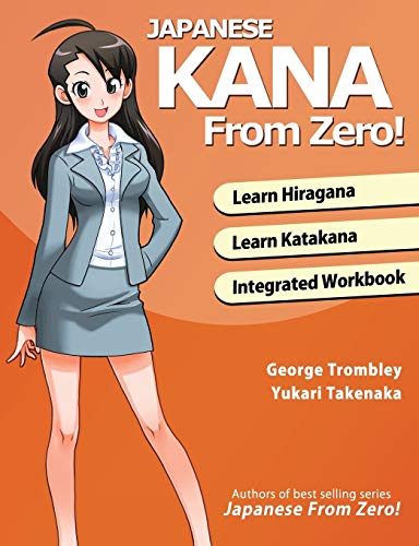 Stock image for Japanese Kana From Zero Proven Methods to Learn Japanese Hiragana and Katakana with Integrated Workbook and Answer Key Japanese from Zero for sale by PBShop.store US