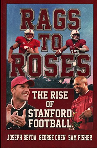 Stock image for Rags to Roses: The Rise of Stanford Football for sale by Dream Books Co.