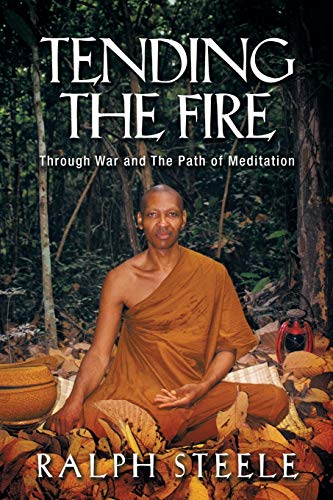 Imagen de archivo de Tending the Fire: Through War and the Path of Meditation a la venta por SecondSale