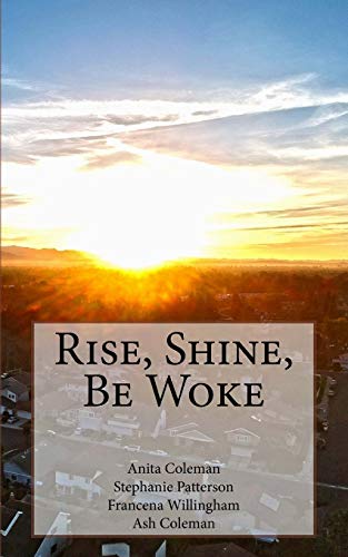 Stock image for Rise, Shine, Be Woke for sale by Better World Books