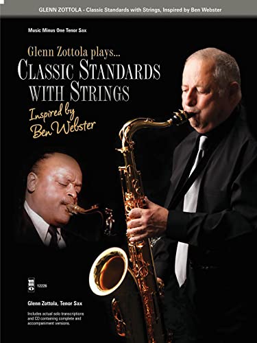 Stock image for Glenn Zottola: Classic Ballads With Strings, Inspired by Ben Webster for sale by Kennys Bookshop and Art Galleries Ltd.