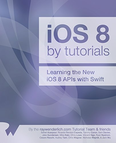 Stock image for iOS 8 by Tutorials: Learning the New iOS 8 APIs with Swift for sale by Hawking Books