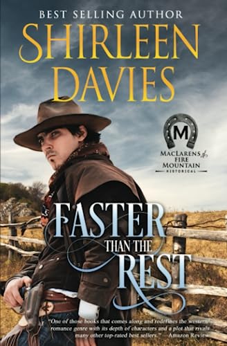 Stock image for Faster Than The Rest: Book Two of the MacLarens of Fire Mountain for sale by GF Books, Inc.