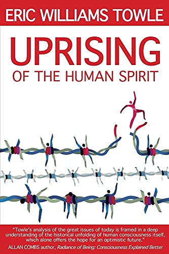 9780989682718: The Uprising of the Human Spirit