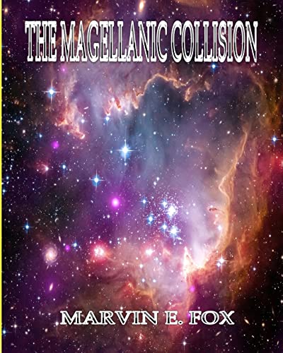 Imagen de archivo de The Magellanic Collision a la venta por THE SAINT BOOKSTORE