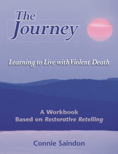 Beispielbild fr The Journey: Learning to Live with Violent Death zum Verkauf von ThriftBooks-Dallas