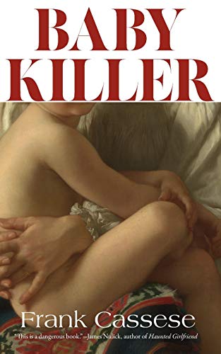 Baby Killer (9780989697231) by Cassese, Frank
