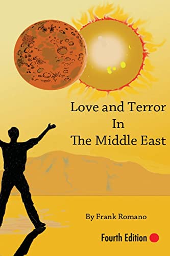 Stock image for Love and Terror in the Middle East, 4th Edition for sale by The Oregon Room - Well described books!