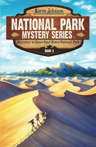 Beispielbild fr Discovery in Great Sand Dunes National Park: A Mystery Adventure (National Park Mystery Series) zum Verkauf von BooksRun