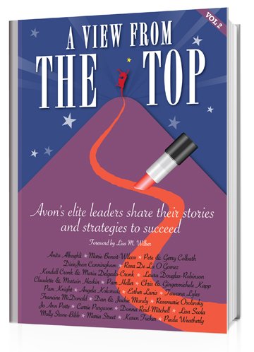 Imagen de archivo de View from the Top Volume 2 Avon's Elite Leaders Share Their Stories and Strategies to Succeed a la venta por ThriftBooks-Dallas