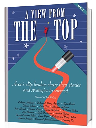Beispielbild fr A View From the Top Volume 3 Avon's Elite Leaders Share Their Stories and Strategies to Succeed zum Verkauf von SecondSale