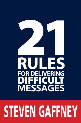 Imagen de archivo de 21 Rules for Delivering Difficult Messages a la venta por ThriftBooks-Dallas