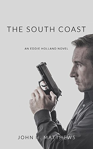 Imagen de archivo de The South Coast (An Eddie Holland Novel) a la venta por PlumCircle