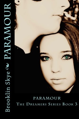 Beispielbild fr Paramour: The Dreamers Series, Book 3: Volume 3 zum Verkauf von Revaluation Books