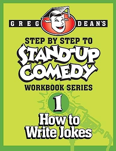 Stock image for Step By Step to Stand-Up Comedy, Workbook Series: Workbook 1: How to Write Jokes for sale by Patrico Books