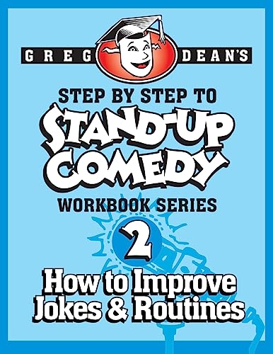 Stock image for Step By Step to Stand-Up Comedy, Workbook Series: Workbook 2: How to Improve Jokes and Routines for sale by Inquiring Minds