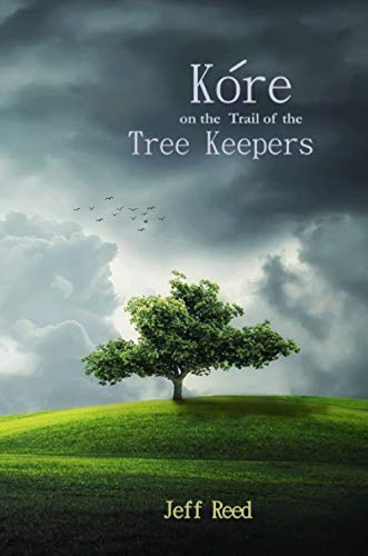Stock image for Kore on the Trail of the Tree Keepers for sale by Lucky's Textbooks