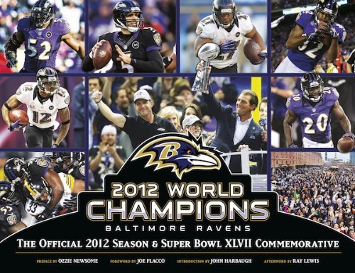 Stock image for Baltimore Ravens: The Official 2012 Season and Super Bowl XLVII Commemorative for sale by ThriftBooks-Dallas