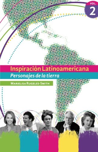 Beispielbild fr Inspiracion Latinoamericana. Personajes de la tierra - Vol. 2: Volume 2 zum Verkauf von Revaluation Books