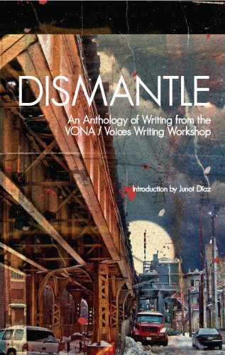 9780989747417: Dismantle: An Anthology of Writing from the Vona/Voices Writing Workshop