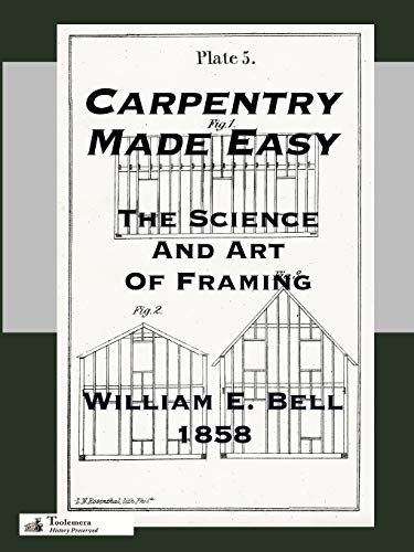 Stock image for Carpentry Made Easy; Or, The Science And Art Of Framing for sale by Book Deals