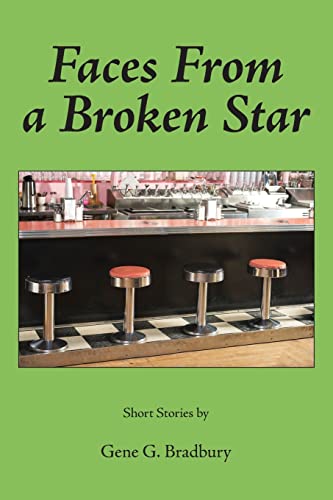 Stock image for Faces From a Broken Star: Short Stories for sale by HPB-Emerald