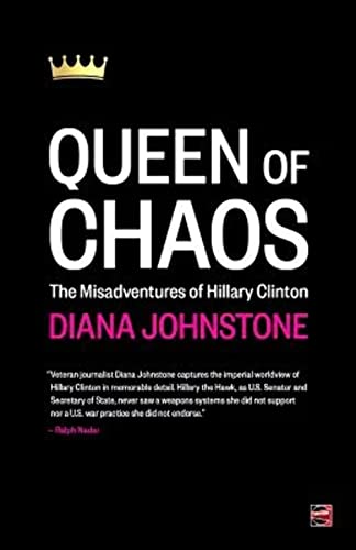 Beispielbild fr Queen of Chaos: The Misadventures of Hillary Clinton zum Verkauf von ThriftBooks-Dallas