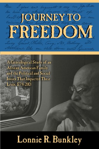 Stock image for Journey to Freedom: A Genealogical Study of an African American Family and the Political and Social Issues That Impacted Their Lives, 1778 for sale by ThriftBooks-Atlanta