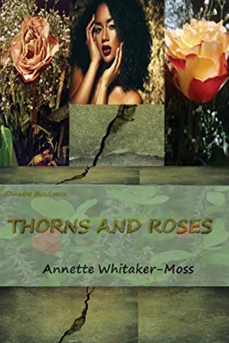 Stock image for Shundra Henderson Thorns and Roses for sale by ThriftBooks-Dallas