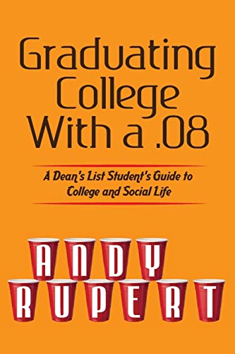 Beispielbild fr Graduating College With a .08: Observations From a Dean's List Social Butterfly zum Verkauf von Lucky's Textbooks