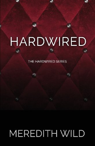 9780989768405: Hardwired: 1 (The Hardwired Series)